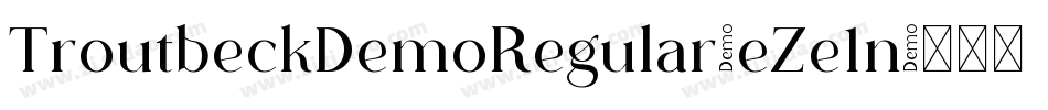 TroutbeckDemoRegular-eZe1n字体转换 TroutbeckDemoRegular-eZe1n字体转换