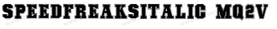 SpeedFreaksItalic-Mq2v字体转换