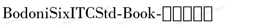 BodoniSixITCStd-Book字体转换