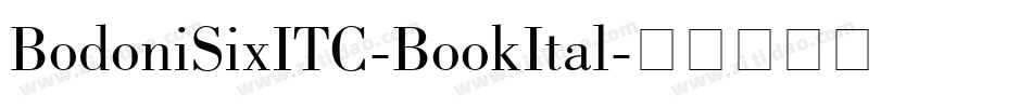BodoniSixITC-BookItal字体转换