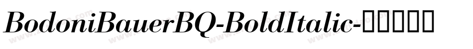 BodoniBauerBQ-BoldItalic字体转换