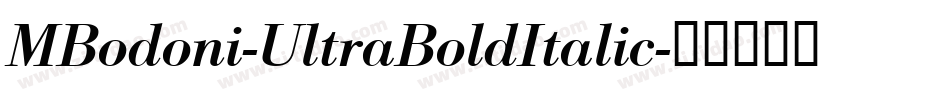 MBodoni-UltraBoldItalic字体转换