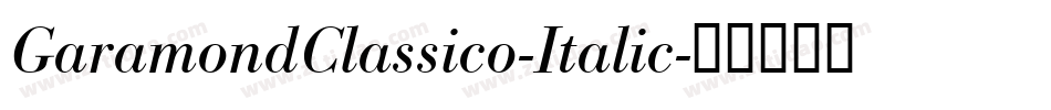 GaramondClassico-Italic字体转换