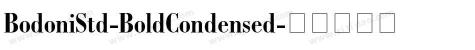BodoniStd-BoldCondensed字体转换