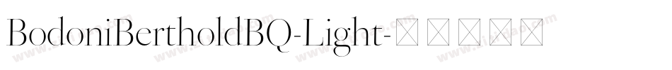 BodoniBertholdBQ-Light字体转换