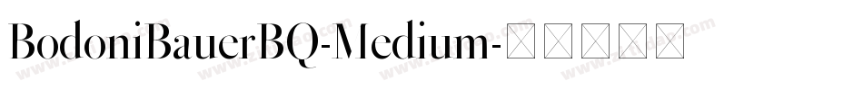 BodoniBauerBQ-Medium字体转换
