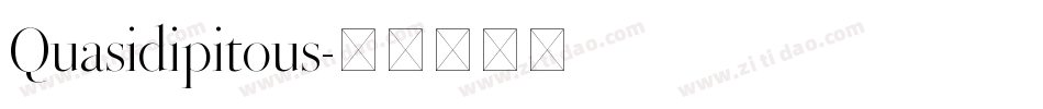 Quasidipitous字体转换