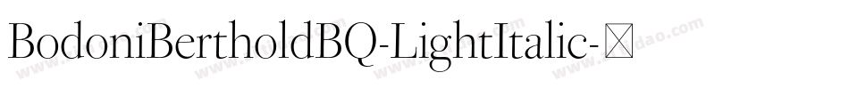 BodoniBertholdBQ-LightItalic字体转换