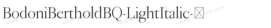 BodoniBertholdBQ-LightItalic字体转换