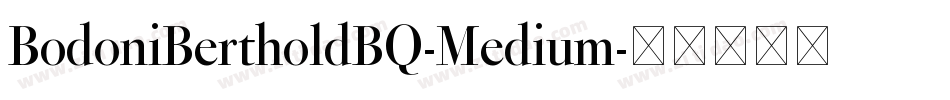 BodoniBertholdBQ-Medium字体转换