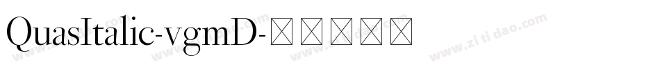 QuasItalic-vgmD字体转换