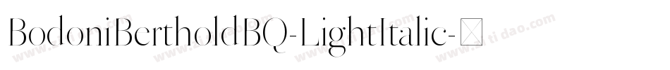 BodoniBertholdBQ-LightItalic字体转换