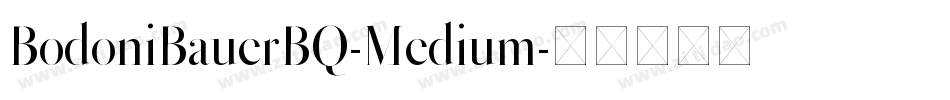 BodoniBauerBQ-Medium字体转换