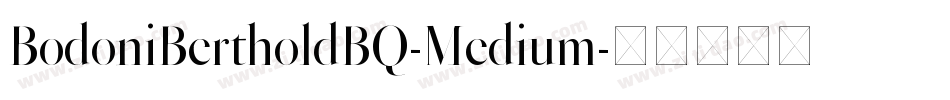 BodoniBertholdBQ-Medium字体转换