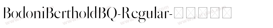 BodoniBertholdBQ-Regular字体转换