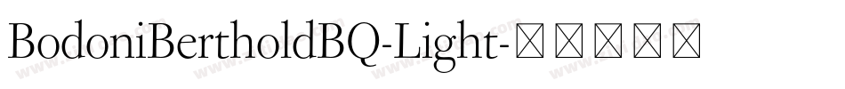BodoniBertholdBQ-Light字体转换