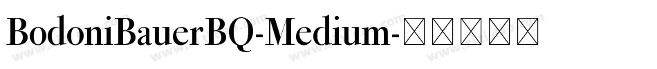 BodoniBauerBQ-Medium字体转换
