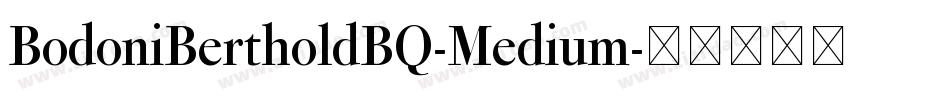 BodoniBertholdBQ-Medium字体转换