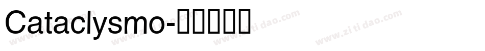 Cataclysmo字体转换