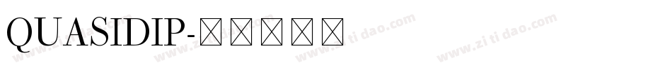 QUASIDIP字体转换