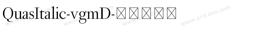 QuasItalic-vgmD字体转换