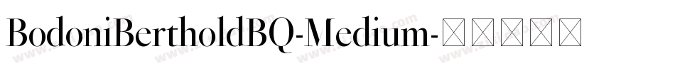 BodoniBertholdBQ-Medium字体转换