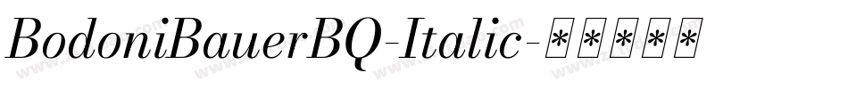 BodoniBauerBQ-Italic字体转换