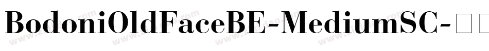 BodoniOldFaceBE-MediumSC字体转换