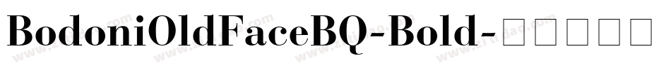 BodoniOldFaceBQ-Bold字体转换
