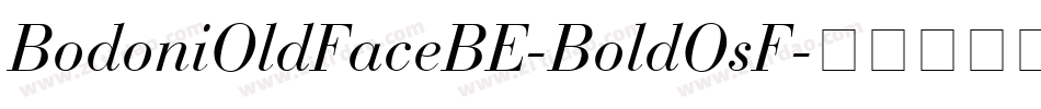BodoniOldFaceBE-BoldOsF字体转换