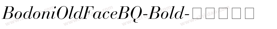 BodoniOldFaceBQ-Bold字体转换