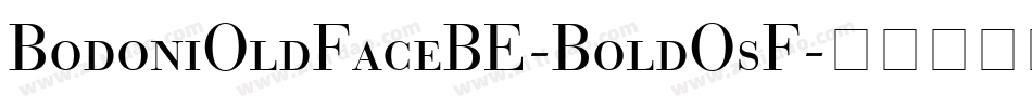 BodoniOldFaceBE-BoldOsF字体转换