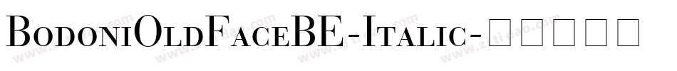 BodoniOldFaceBE-Italic字体转换
