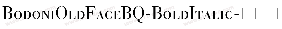 BodoniOldFaceBQ-BoldItalic字体转换