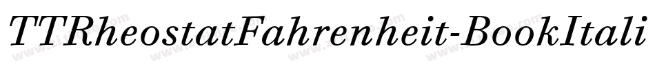 TTRheostatFahrenheit-BookItalic字体转换