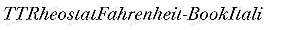 TTRheostatFahrenheit-BookItalic字体转换