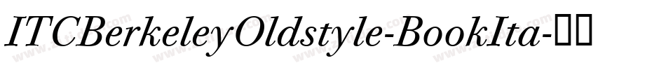 ITCBerkeleyOldstyle-BookIta字体转换