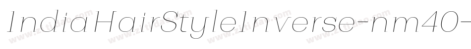 IndiaHairStyleInverse-nm40字体转换