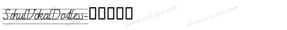 SchulVokalDotless字体转换