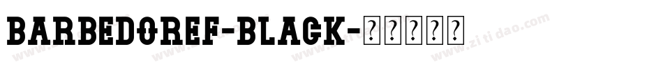 BarbedorEF-Black字体转换