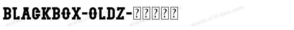 BlackBox-0ldz字体转换 BlackBox-0ldz字体转换