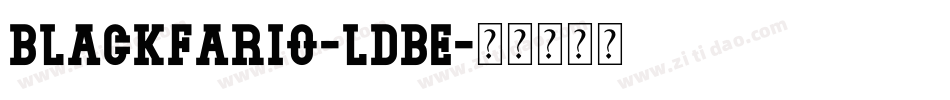 BlackFario-LDBE字体转换