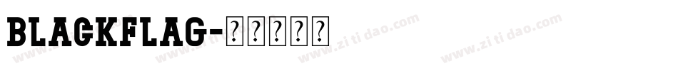 Blackflag字体转换