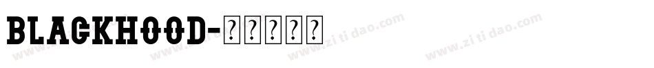 Blackhood字体转换