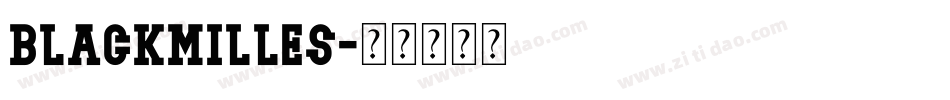 Blackmilles字体转换