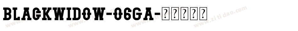 Blackwidow-o6ga字体转换