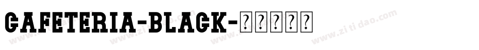 Cafeteria-Black字体转换