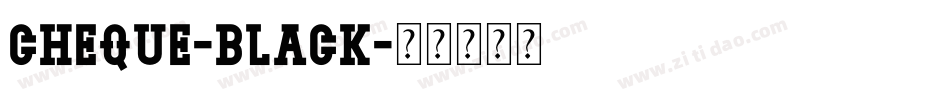 Cheque-Black字体转换