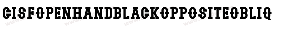 CisfOpenhandBlackOppositeoblique-Bn0x字体转换