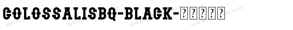 ColossalisBQ-Black字体转换